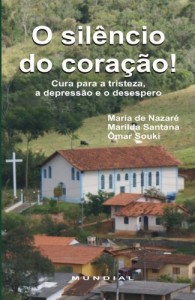 Baixar O silencio do cora&ccedil;&atilde;o: Cura para a tristeza, a depress&atilde;o e o desespero pdf, epub, eBook
