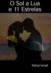 Baixar O Sol A Lua E 11 Estrelas pdf, epub, eBook