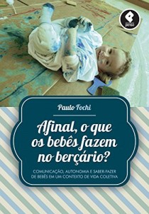 Baixar Afinal, o que os beb&ecirc;s fazem no ber&ccedil;&aacute;rio? pdf, epub, eBook