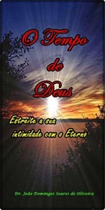 Baixar O Tempo de Deus: Estreite a sua intimidade com o Eterno pdf, epub, eBook