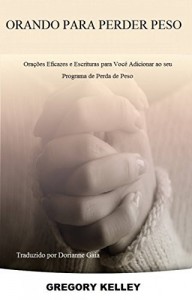 Baixar Orando Para Perder Peso: pdf, epub, eBook