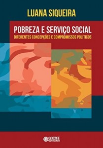 Baixar Pobreza e Serviço Social: diferentes concepções e compromissos políticos pdf, epub, eBook