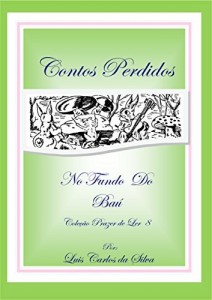 Baixar Contos Perdidos do Fundo do Baú – Volume 8 (Coleção Prazer de Ler) pdf, epub, eBook