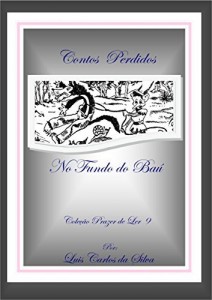 Baixar Contos Perdidos do Fundo do Baú – Volume 9 (Coleção Prazer de Ler) pdf, epub, eBook