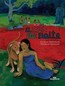 Baixar A Cor da Noite: Paul Gauguin (Ponte das Artes) pdf, epub, eBook
