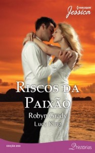 Baixar Riscos da Paix&atilde;o – Harlequin Jessica Ed. 203 pdf, epub, eBook
