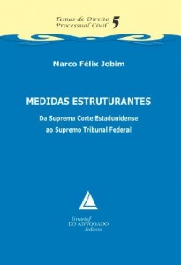 Baixar Medidas Estruturantes Da Suprema Corte Estadunidense Ao Supremo Tribunal Federal pdf, epub, eBook