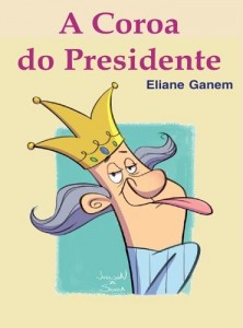Baixar A Coroa do Presidente pdf, epub, eBook