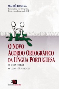 Baixar Novo acordo ortogr&aacute;fico da l&iacute;ngua portuguesa – o que muda, o que n&atilde;o muda, O pdf, epub, eBook