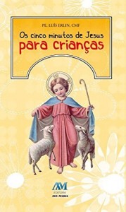 Baixar Os cinco minutos de Jesus para crian&ccedil;as pdf, epub, eBook