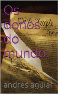 Baixar Os donos do mundo. pdf, epub, eBook