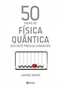 Baixar 50 ideias de F&iacute;sica Qu&acirc;ntica pdf, epub, eBook