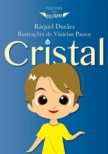 Baixar Cristal (Hist&oacute;rias que voam) pdf, epub, eBook