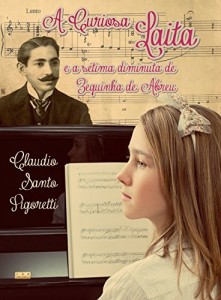 Baixar A curiosa Laita e a setima diminuta de Zequinha de Abreu pdf, epub, eBook