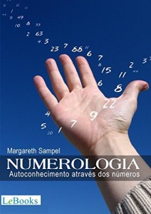 Baixar Numerologia: Autoconhecimento atrav&eacute;s dos n&uacute;meros (Cole&ccedil;&atilde;o Autoconhecimento) pdf, epub, eBook