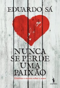 Baixar Nunca Se Perde Uma Paixão pdf, epub, eBook