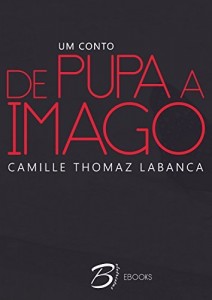 Baixar de Pupa a Imago pdf, epub, eBook