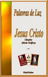 Baixar Palavras de Luz: Jesus Cristo pdf, epub, eBook