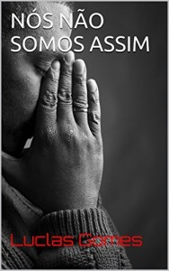 Baixar N&Oacute;S N&Atilde;O SOMOS ASSIM pdf, epub, eBook