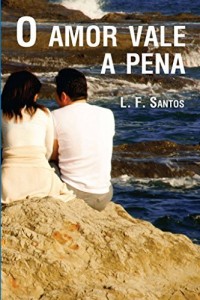 Baixar O Amor Vale a Pena pdf, epub, eBook