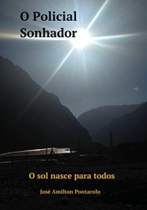 Baixar O Policial Sonhador: O sol nasce para todos pdf, epub, eBook