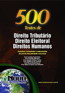 Baixar 500 Testes de Direito Tributário, Direito Eleitoral e Direitos Humanos pdf, epub, eBook