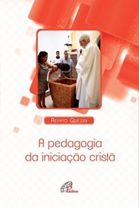 Baixar Pedagogia da inicia&ccedil;&atilde;o crist&atilde; (A) pdf, epub, eBook