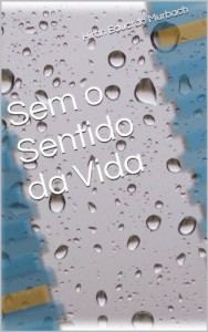 Baixar Sem o Sentido da Vida pdf, epub, eBook