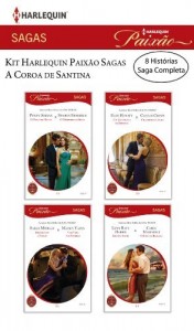 Baixar Kit  A Coroa de Santina – Harlequin Paixão Sagas pdf, epub, eBook