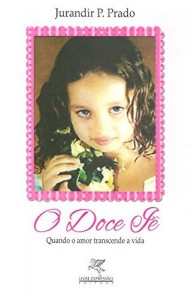 Baixar O Doce Iê: Quando o amor transcende a vida pdf, epub, eBook