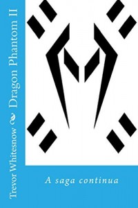Baixar Dragon Phantom II: a saga continua pdf, epub, eBook