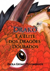 Baixar Drako e a Elite dos Drag&otilde;es Dourados pdf, epub, eBook