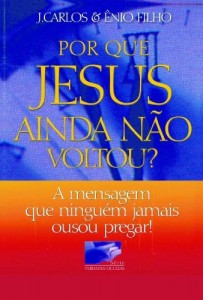 Baixar POR QUE JESUS AINDA NÃO VOLTOU? pdf, epub, eBook