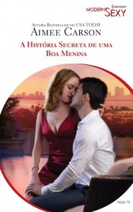 Baixar A História Secreta de uma boa Menina – Harlequin Modern Sexy Ed.76 pdf, epub, eBook