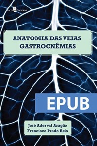 Baixar Anatomia das Veias Gastrocn&ecirc;mias pdf, epub, eBook
