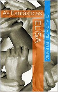 Baixar Elisa, filha ou mãe?: As Fantásticas pdf, epub, eBook