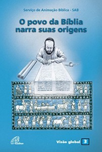 Baixar Povo da B&iacute;blia narra suas origens (O) pdf, epub, eBook
