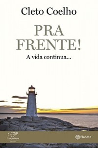 Baixar Pra frente!: A vida continua pdf, epub, eBook