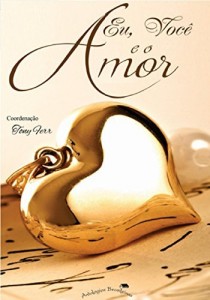 Baixar Eu, Você e o Amor: Contos Apaixonados pdf, epub, eBook