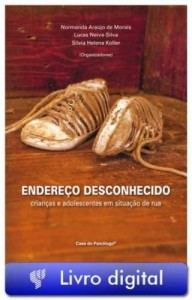 Baixar Endere&ccedil;o desconhecido: crian&ccedil;as e adolescentes em situa&ccedil;&atilde;o de rua pdf, epub, eBook