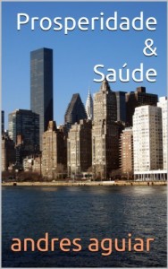 Baixar Prosperidade & Saúde pdf, epub, eBook