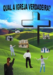 Baixar Qual a igreja verdadeira? pdf, epub, eBook