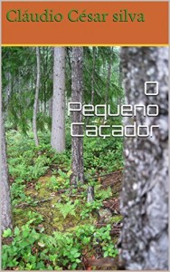 Baixar O Pequeno Caçador pdf, epub, eBook