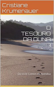 Baixar O TESOURO DA DUNA 7: Da s&eacute;rie Contos da Namibia (CONTOS DA NAM&Iacute;BIA Livro 3) pdf, epub, eBook
