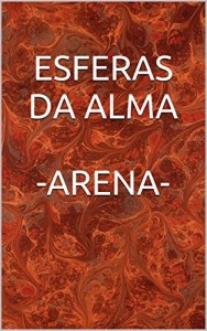 Baixar ESFERAS DA ALMA: ARENA pdf, epub, eBook