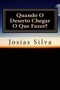 Baixar Quando O Deserto Chegar O Que Fazer? pdf, epub, eBook