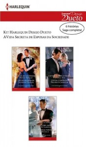 Baixar Kit A Vida Secreta de Esposas da Sociedade – Harlequin Desejo Dueto pdf, epub, eBook