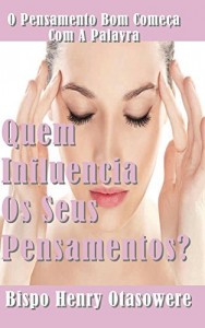 Baixar Quem influencia os seus pensamentos pdf, epub, eBook