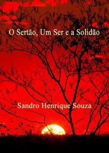 Baixar O Sertão, Um Ser e a Solidão pdf, epub, eBook