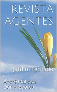 Baixar REVISTA AGENTES: Jardim Fechado pdf, epub, eBook